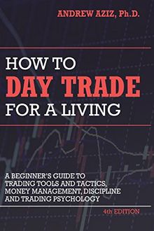 How to Day Trade for a Living  By Andrew Aziz e-book